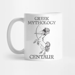 Greek Mythology: CENTAURS - Half-Horse Men of Greek Mythology Mug